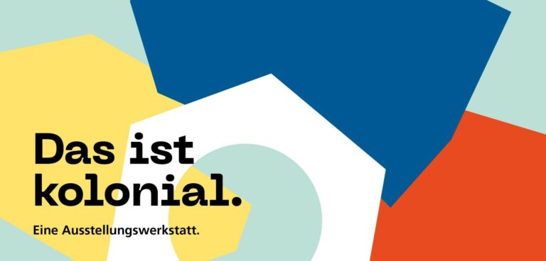 das ist kolonial